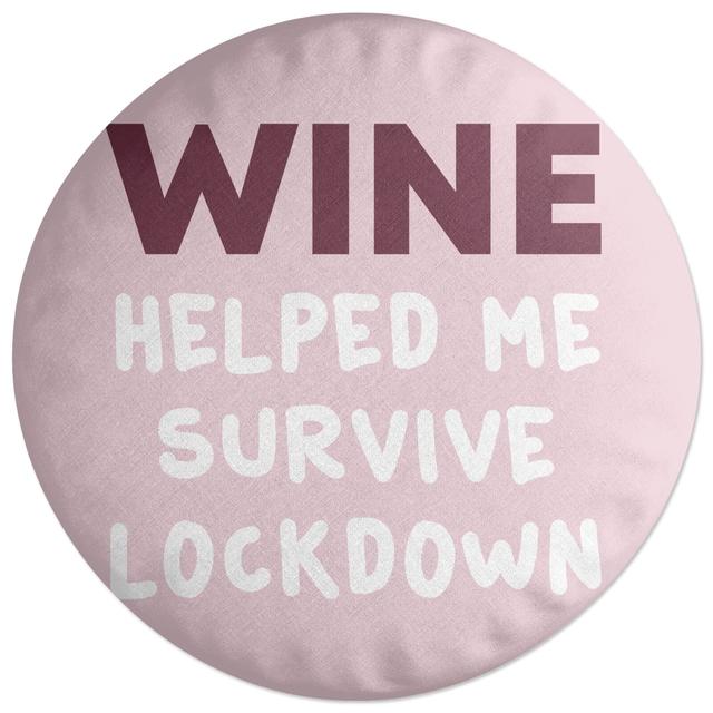 Decorsome Wine Helped Me Survive Round Cushion on Productcaster.