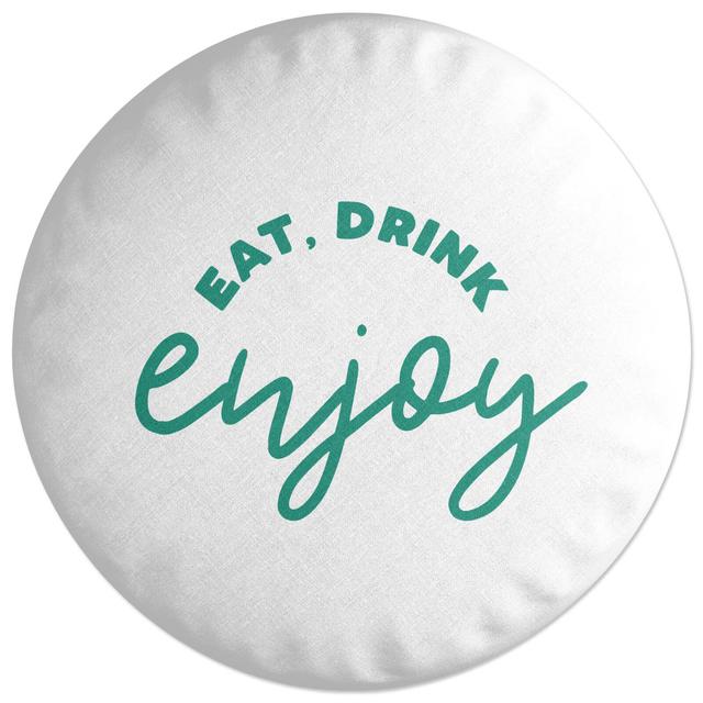 Decorsome Eat Drink Enjoy Round Cushion on Productcaster.