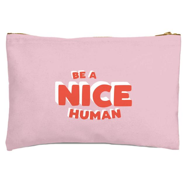 Be A Nice Human Zipped Pouch on Productcaster.