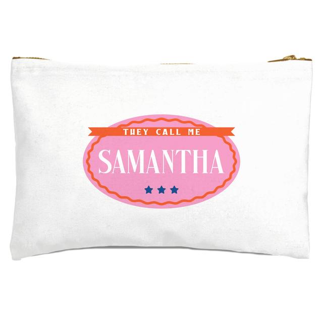 They Call Me Samantha Zipped Pouch on Productcaster.