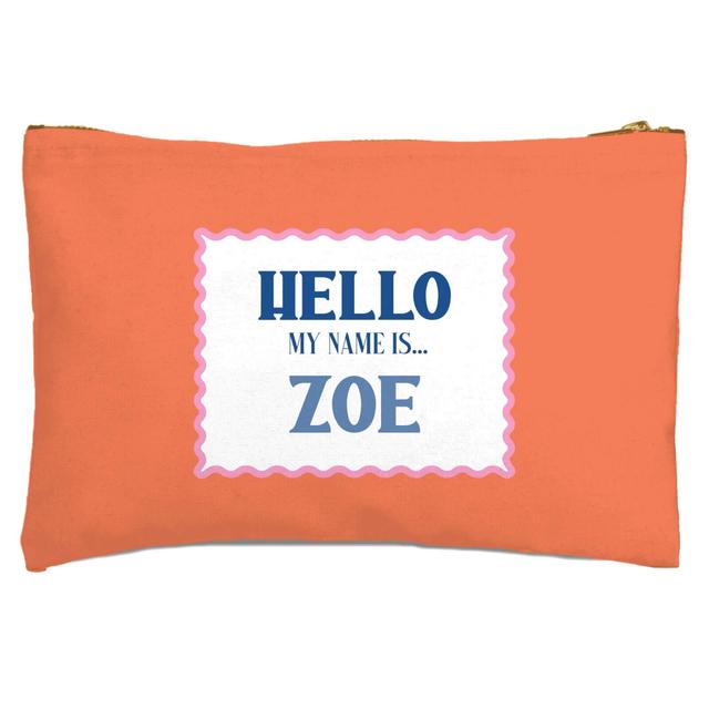 Hello, My Name Is Zoe Zipped Pouch on Productcaster.