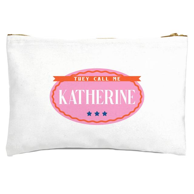 They Call Me Katherine Zipped Pouch on Productcaster.