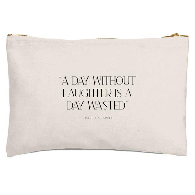 A Day Without Laughter Is A Day Wasted Zipped Pouch on Productcaster.