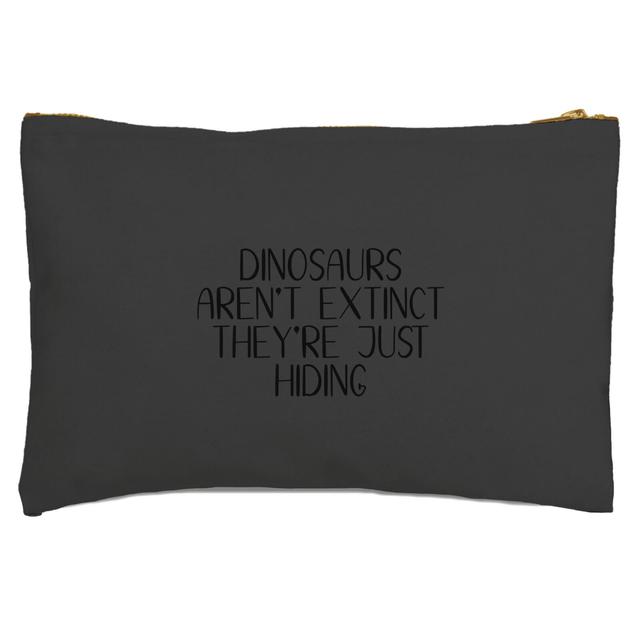 Dinosaurs Aren't Extinct They're Just Hiding Zipped Pouch on Productcaster.