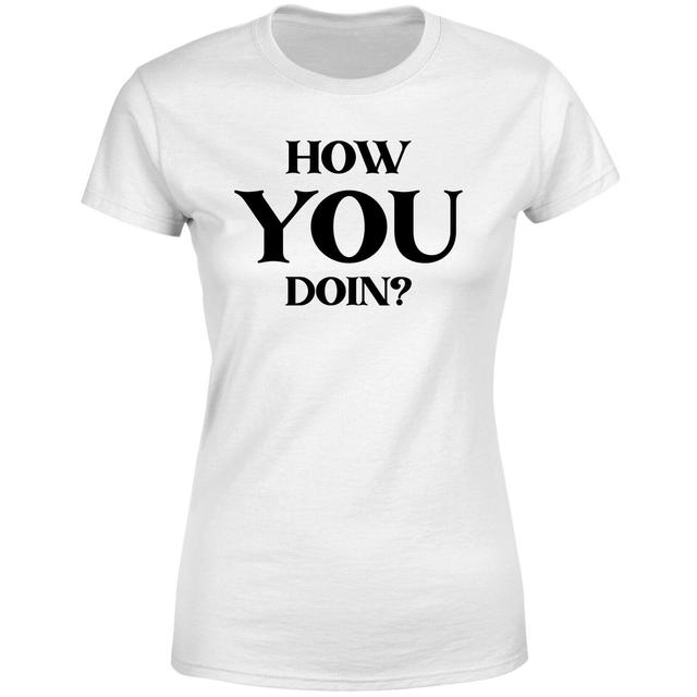 How You Doin? Women's T-Shirt - White - XXL - White on Productcaster.