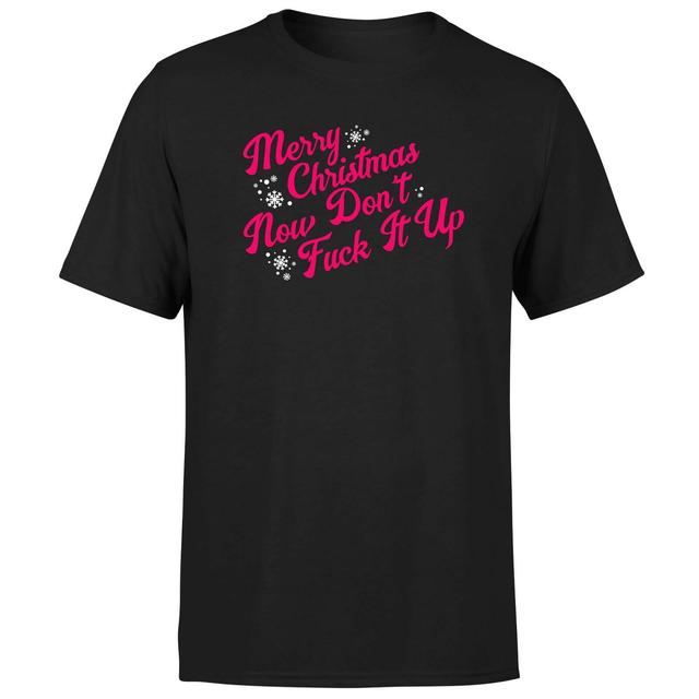 Merry Drag Christmas Now Don't Fuck It Up Men's T-Shirt - Black - 4XL - Black on Productcaster.