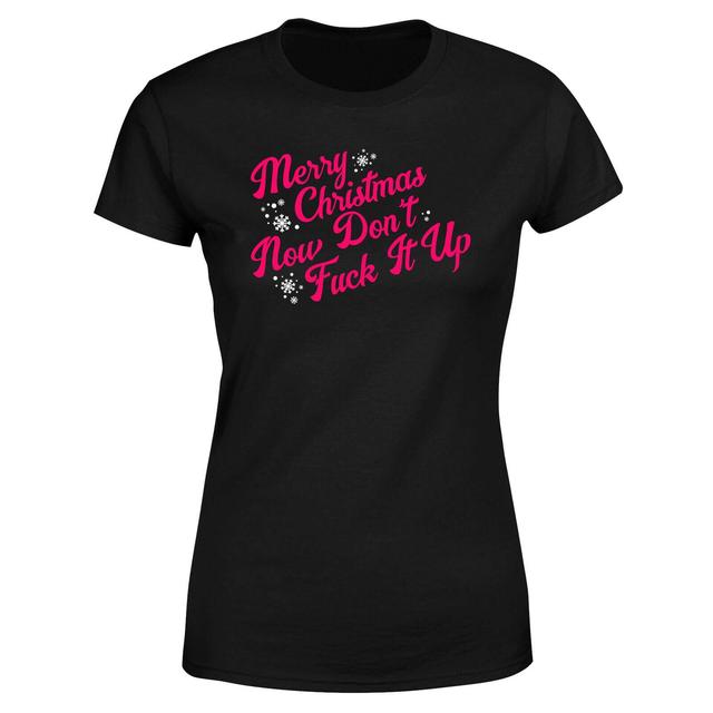 Merry Drag Christmas Now Don't Fuck It Up Women's T-Shirt - Black - S - Schwarz on Productcaster.