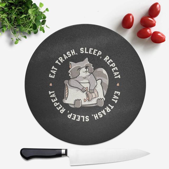 Eat Trash Sleep Repeat Round Chopping Board on Productcaster.