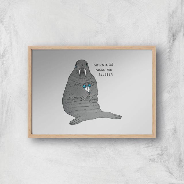 Mornings Make Me Blubber Giclee Art Print - A4 - Wooden Frame on Productcaster.