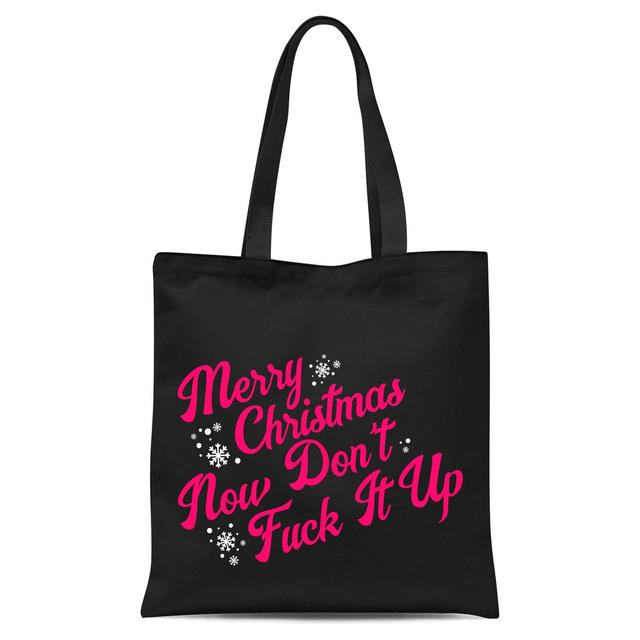 Don't Fuck Up Christmas Tote Bag - Black on Productcaster.