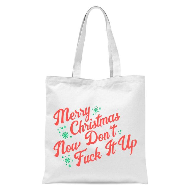 Festive Don't Fuck Up Christmas Tote Bag - White on Productcaster.