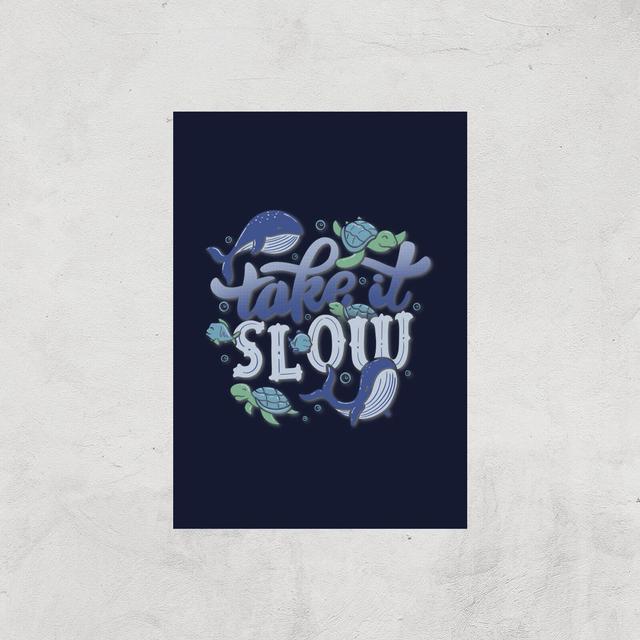 Take It Slow Giclee Art Print - A4 - Print Only on Productcaster.