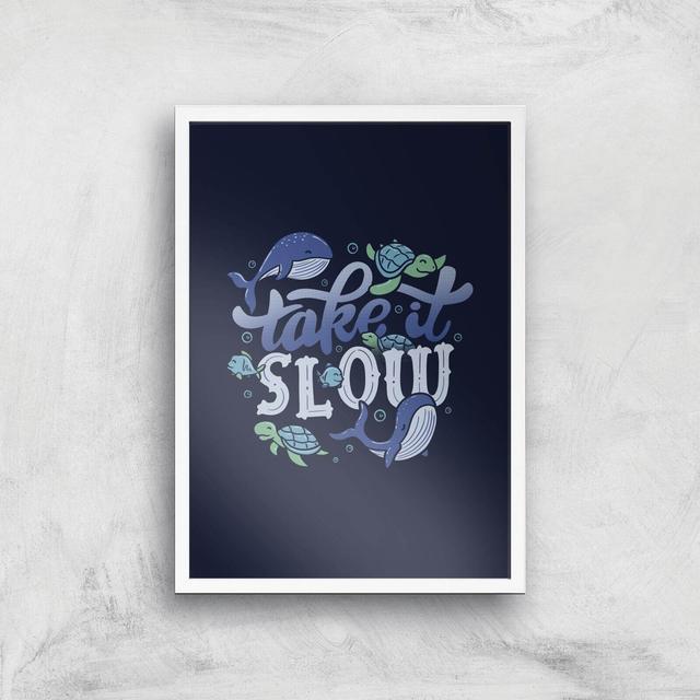 Take It Slow Giclee Art Print - A2 - White Frame on Productcaster.