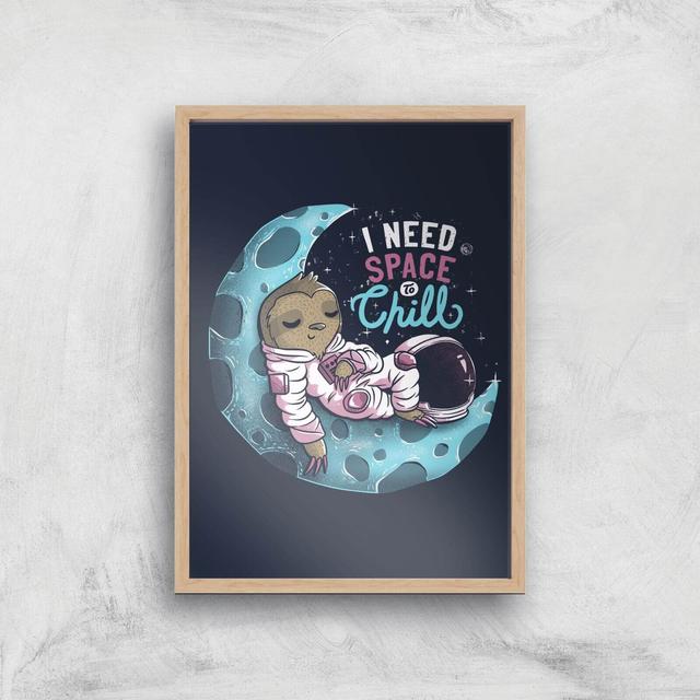 I Need Space To Chill Giclee Art Print - A2 - Wooden Frame on Productcaster.