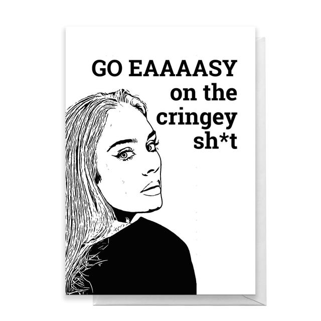 Go Eaaaasy On The Cringey Sh*t Greetings Card - Large Card on Productcaster.