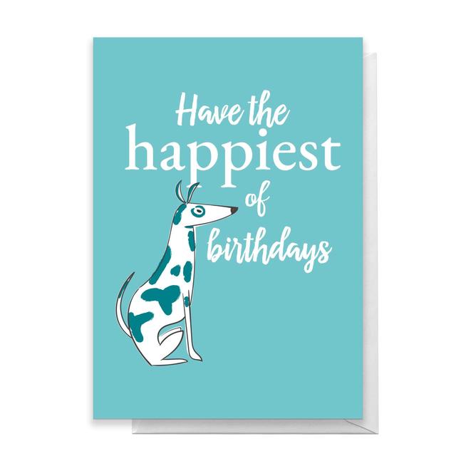 Have The Happiest Of Birthdays - Dog Greetings Card - Large Card on Productcaster.