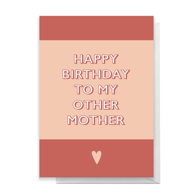 Happy Birthday To My Other Mother Greetings Card - Standard Card on Productcaster.