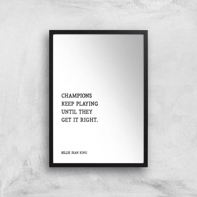 Billie Jean King Quote Giclee Art Print - A4 - Black Frame on Productcaster.