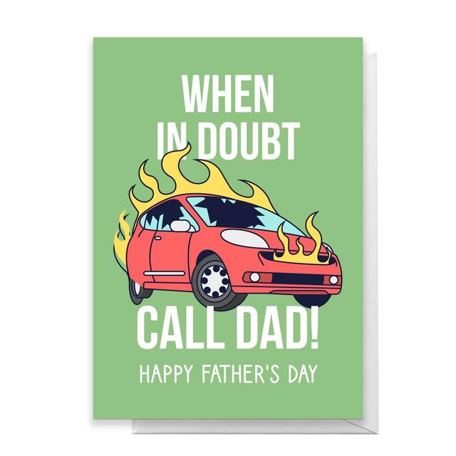 When In Doubt Call Dad! Greetings Card - Giant Card on Productcaster.