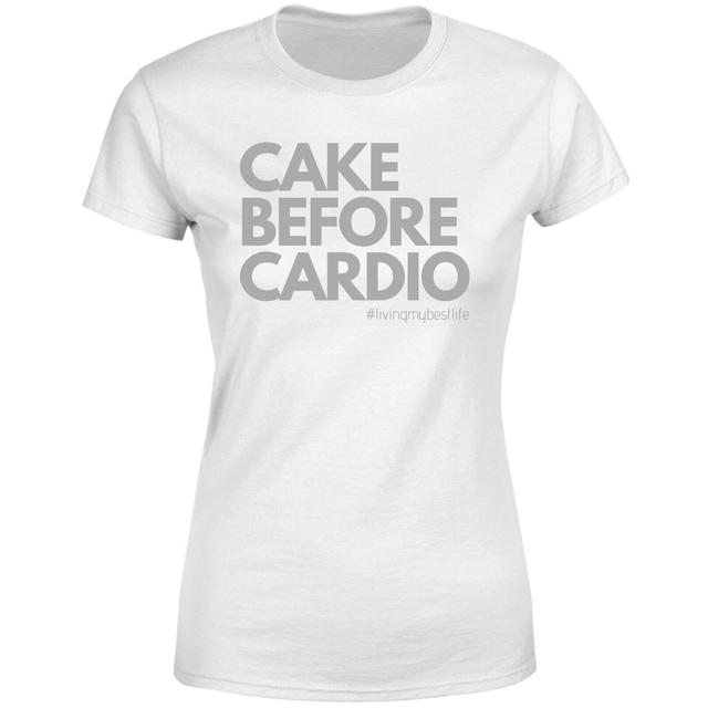 Cake Before Cardio Living My Best Life Women's T-Shirt - White - 3XL - Weiß on Productcaster.