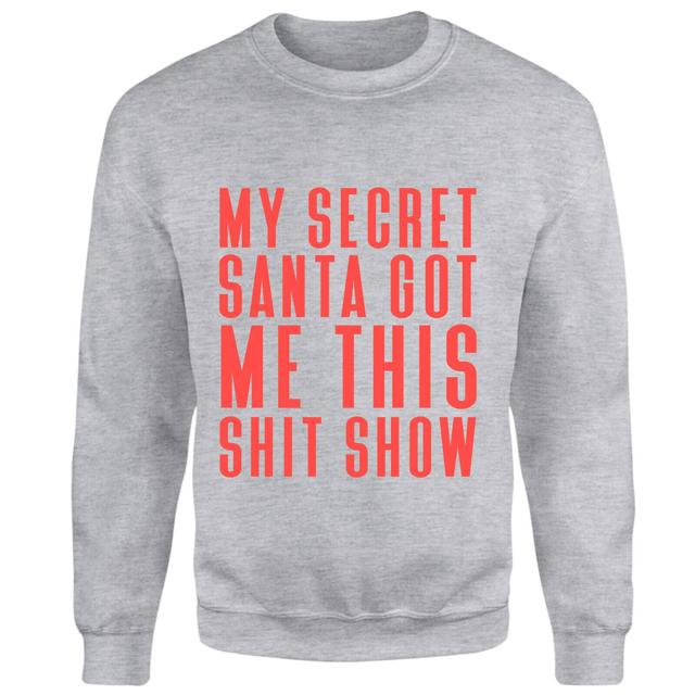 My Secret Got Me This Shit Show Sweatshirt - Grey - XS - Grey on Productcaster.