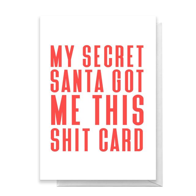 My Secret Got Me This Shit Card Greetings Card - Standard Card on Productcaster.