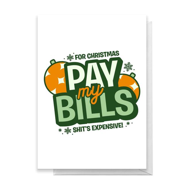 For Christmas Pay My Bills Greetings Card - Giant Card on Productcaster.