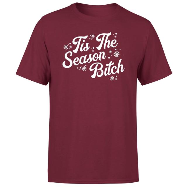 Tis The Season Bitch Men's T-Shirt - Burgundy - M - Burgundy on Productcaster.