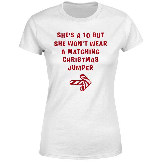 She's A 10 But She Won't Wear A Matching Christmas Jumper Women's T-Shirt - White - L - Weiß on Productcaster.