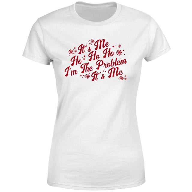 It's Me Ho Ho Ho I'm The Problem It's Me Women's T-Shirt - White - S - Weiß on Productcaster.