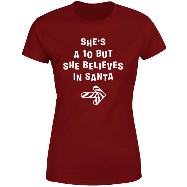 She's A Ten But She Believes In Santa Women's T-Shirt - Burgundy - M - Burgundy on Productcaster.