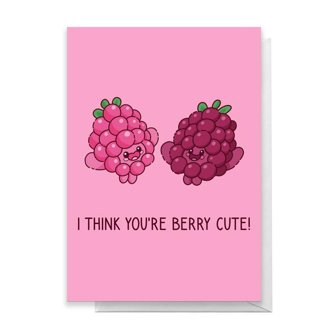 I Think You're Berry Cute Greetings Card - Standard Card on Productcaster.