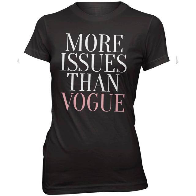 More Issues Than Vogue Women's Slogan T-Shirt - XL on Productcaster.