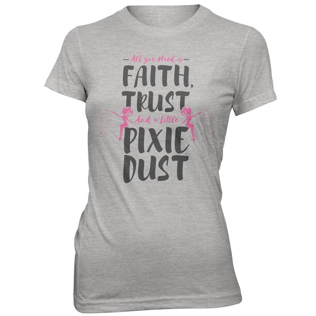 Faith Trust And A Little Pixie Dust Women's Grey T-Shirt - S - Grau on Productcaster.