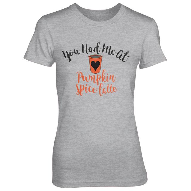 You Had Me At Pumpkin Spice Latte Women's Grey T-Shirt - M - Grey on Productcaster.