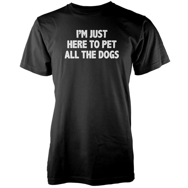 I'm Just Here To Pet All The Dogs Black T-Shirt - XL - Schwarz on Productcaster.