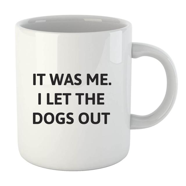 I Let The Dogs Out Mug on Productcaster.