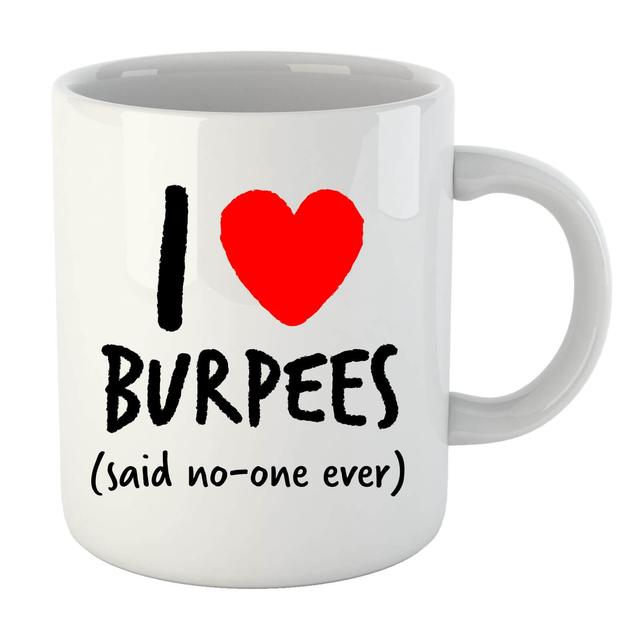 I love burpees Mug on Productcaster.