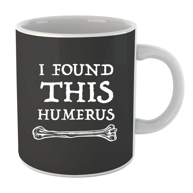 I Found This Humerus Mug on Productcaster.