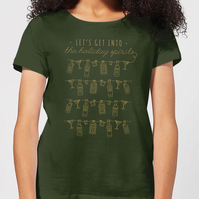 Let's Get Into The Christmas Spirits Women's T-Shirt - Forest Green - M on Productcaster.