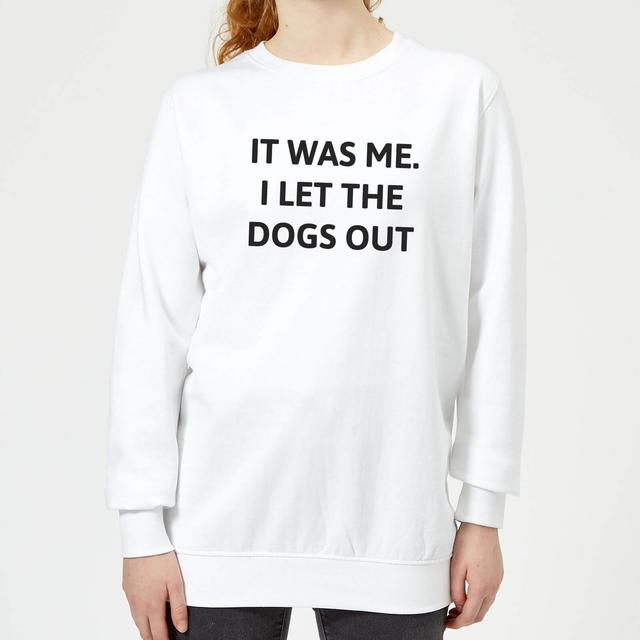 I Let The Dogs Out Women's Sweatshirt - White - XS - Weiß on Productcaster.