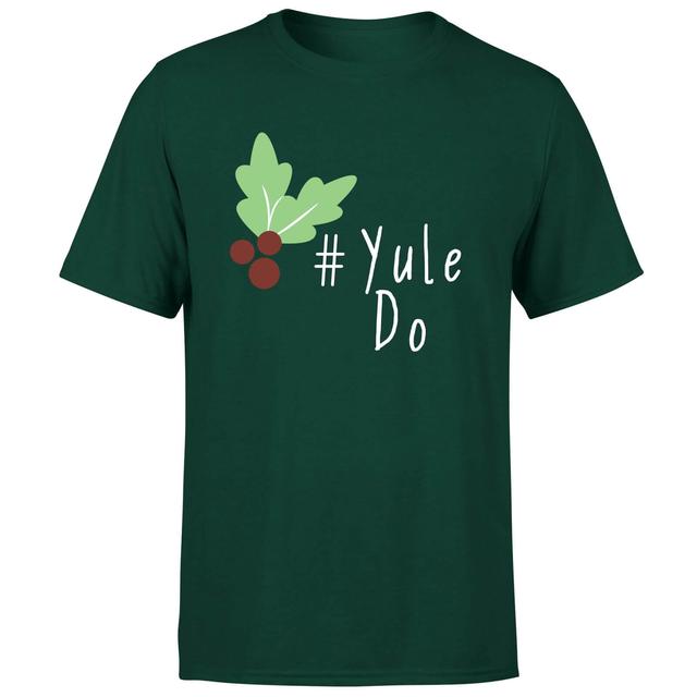 Yule Do T-Shirt - Forest Green - XL - Forest Green on Productcaster.