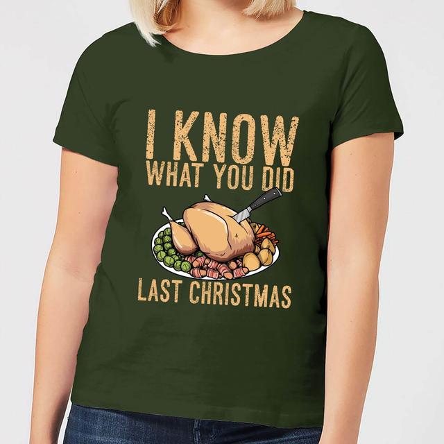 I Know What You Did Last Christmas Women's T-Shirt - Forest Green - XL - Forest Green on Productcaster.