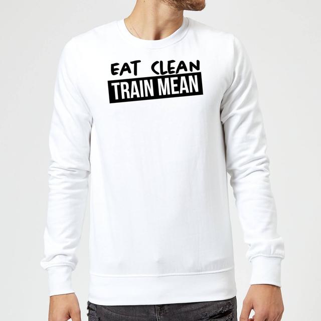 Eat Clean Train Mean Sweatshirt - White - L - White on Productcaster.