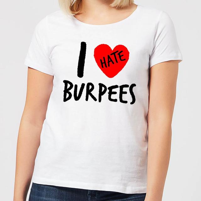 I Hate Burpees Women's T-Shirt - White - L - Weiß on Productcaster.