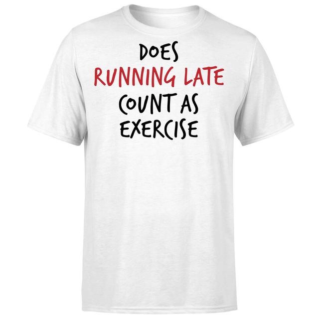 Does Running Late Count as Exercise T-Shirt - White - M - White on Productcaster.