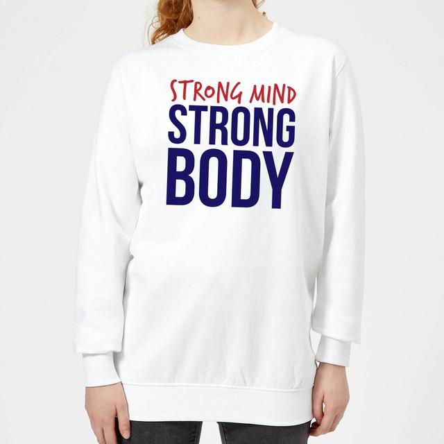 Strong Mind Strong Body Women's Sweatshirt - White - S - Weiß on Productcaster.