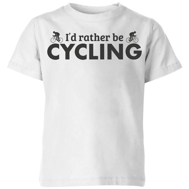 I'd Rather be Cycling Kids' T-Shirt - White - 11-12 Jahre on Productcaster.