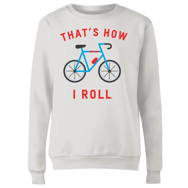 Thats How I Roll Women's Sweatshirt - White - XS - Weiß on Productcaster.