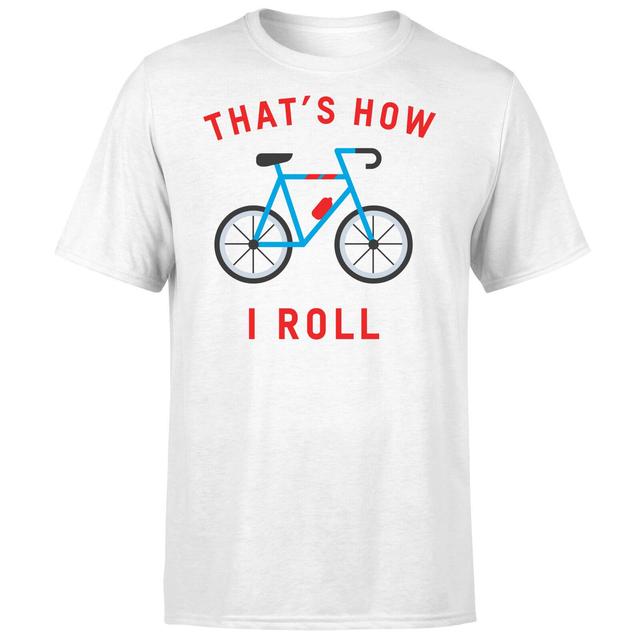 Thats How I Roll T-Shirt - White - XXL - Weiß on Productcaster.